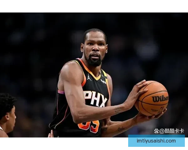 乌度卡盛赞杜兰特历史地位直追乔丹未来有望超越更多传奇巨星